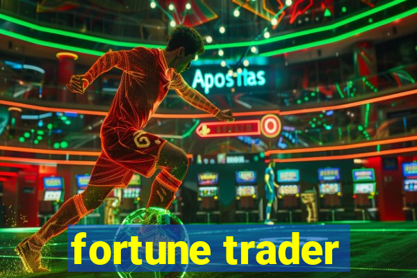 fortune trader